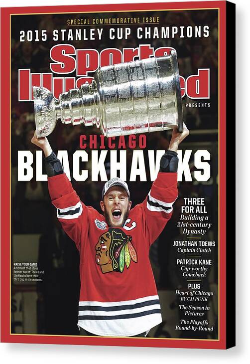 Playoffs Canvas Print featuring the photograph Chicago Blackhawks, 2015 Nhl Stanley Cup Champhions Sports Illustrated Cover by Sports Illustrated