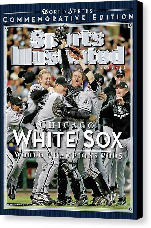 American League Baseball Canvas Print featuring the photograph Chicago White Sox, 2005 World Series Champions Sports Illustrated Cover by Sports Illustrated