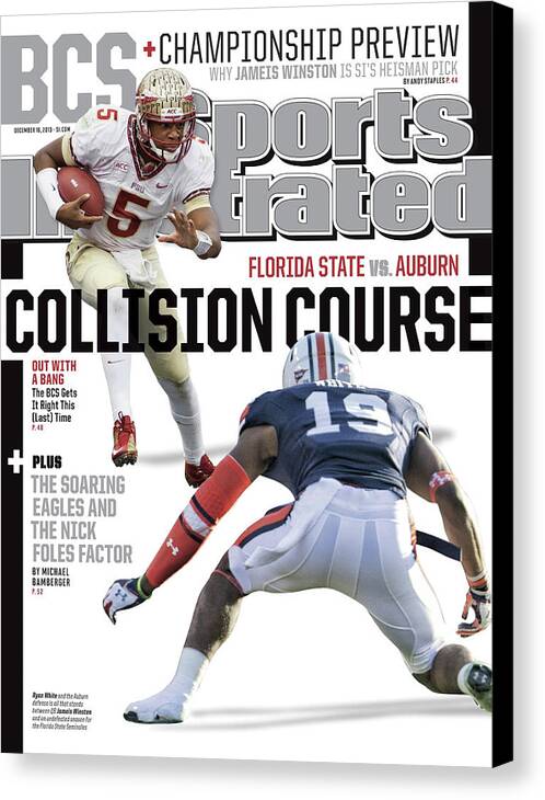 Magazine Cover Canvas Print featuring the photograph Collision Course Florida State Vs. Auburn, 2013 Bcs Sports Illustrated Cover by Sports Illustrated