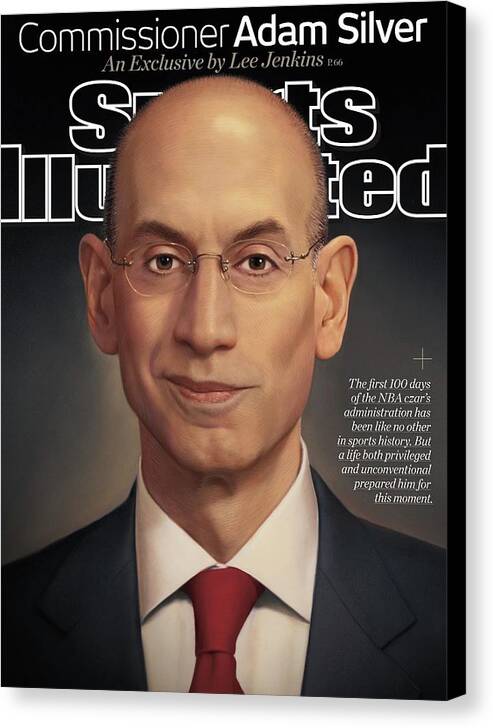 Magazine Cover Canvas Print featuring the photograph Commissioner Adam Silver An Exclusive Sports Illustrated Cover by Sports Illustrated