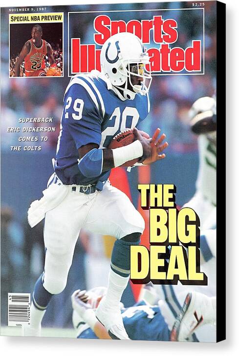 Magazine Cover Canvas Print featuring the photograph Indianapolis Colts Eric Dickerson... Sports Illustrated Cover by Sports Illustrated