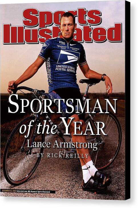 Magazine Cover Canvas Print featuring the photograph Lance Armstrong, 2002 Sportsman Of The Year Sports Illustrated Cover by Sports Illustrated