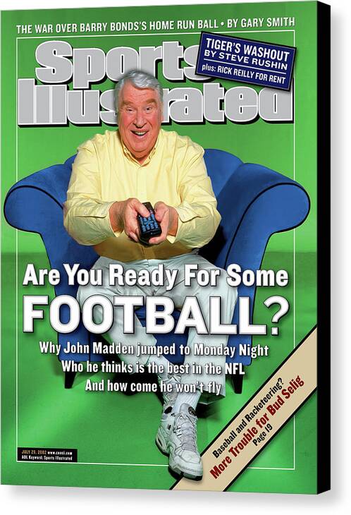 Magazine Cover Canvas Print featuring the photograph Monday Night Football Announcer John Madden Sports Illustrated Cover by Sports Illustrated