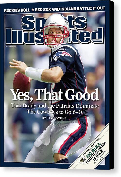 Magazine Cover Canvas Print featuring the photograph New England Patriots Qb Tom Brady... Sports Illustrated Cover by Sports Illustrated
