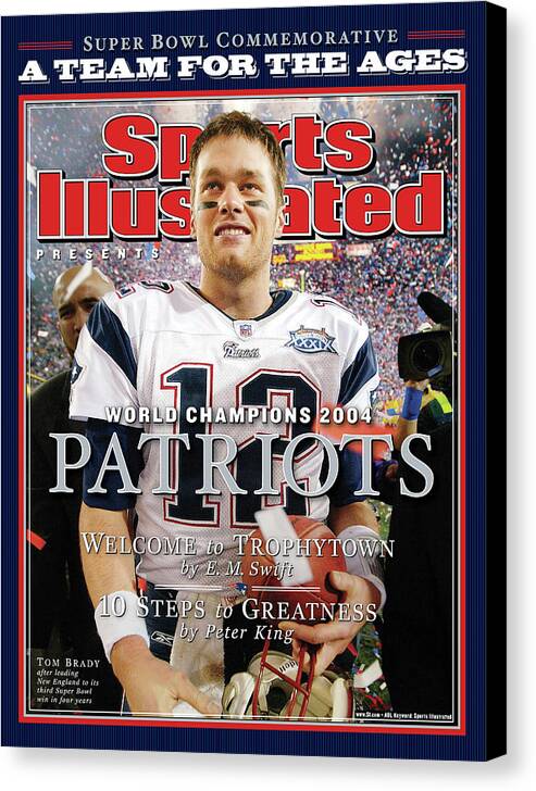 New England Patriots Canvas Print featuring the photograph New England Patriots, Super Bowl Xxxix Champions Sports Illustrated Cover by Sports Illustrated