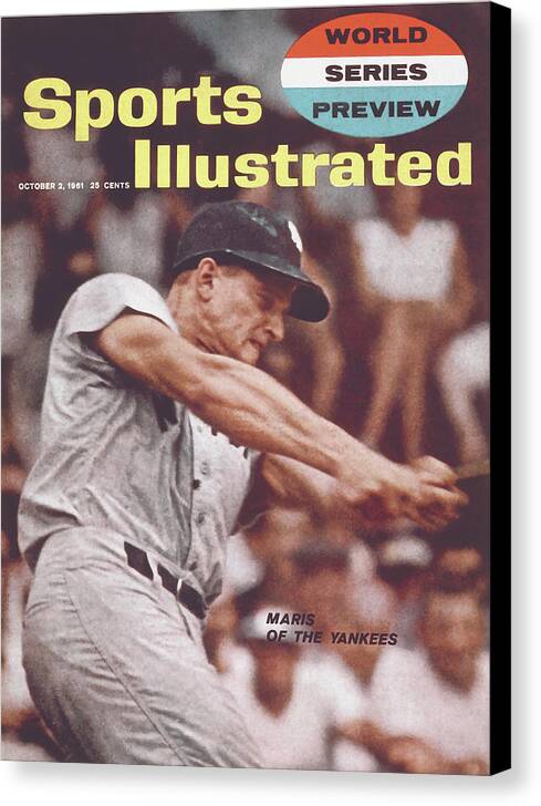 Magazine Cover Canvas Print featuring the photograph New York Yankees Roger Maris, 1961 World Series Preview Sports Illustrated Cover by Sports Illustrated