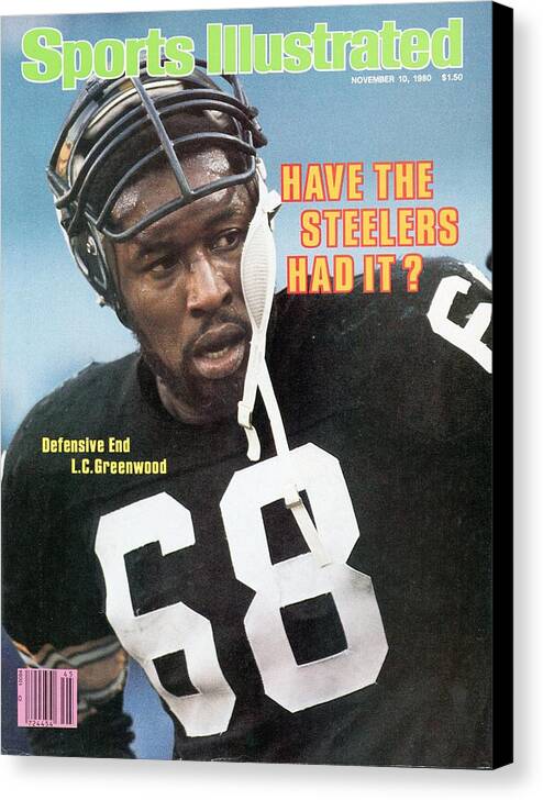 1980-1989 Canvas Print featuring the photograph Pittsburgh Steelers L.c. Greenwood Sports Illustrated Cover by Sports Illustrated