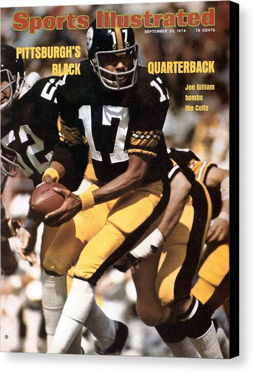 Magazine Cover Canvas Print featuring the photograph Pittsburgh Steelers Qb Joe Gilliam... Sports Illustrated Cover by Sports Illustrated