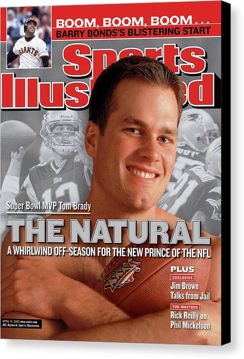 Magazine Cover Canvas Print featuring the photograph Super Bowl Mvp Tom Brady The Natural, A Whirlwind Sports Illustrated Cover by Sports Illustrated