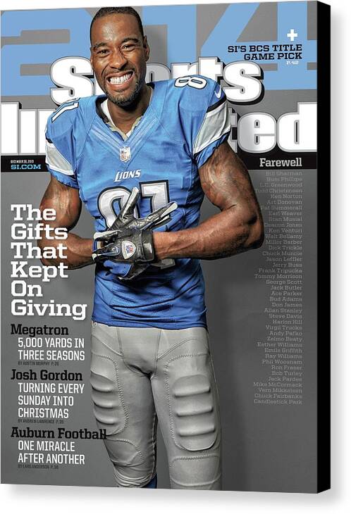 Magazine Cover Canvas Print featuring the photograph The Gifts That Kept On Giving Megatron Sports Illustrated Cover by Sports Illustrated