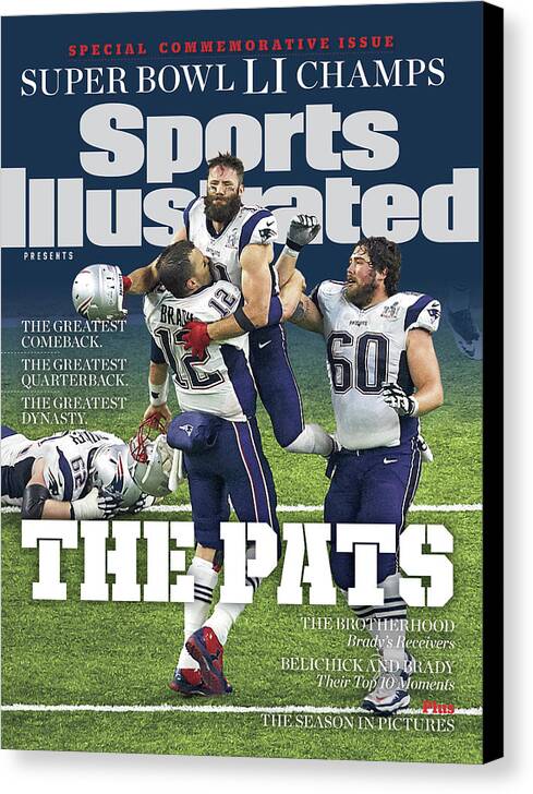 New England Patriots Canvas Print featuring the photograph The Pats Super Bowl Li Champs Sports Illustrated Cover by Sports Illustrated
