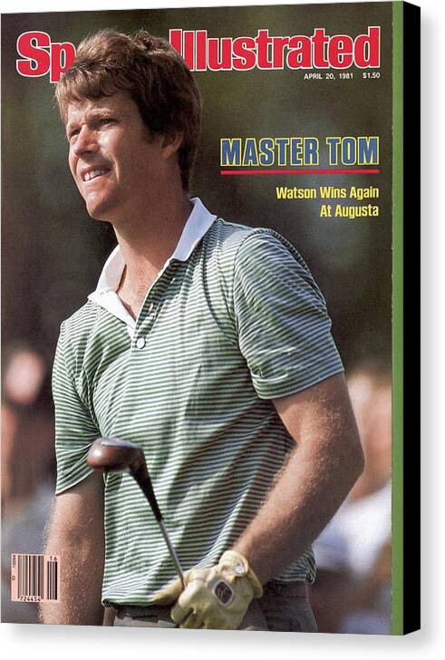 Magazine Cover Canvas Print featuring the photograph Tom Watson, 1981 Masters Sports Illustrated Cover by Sports Illustrated