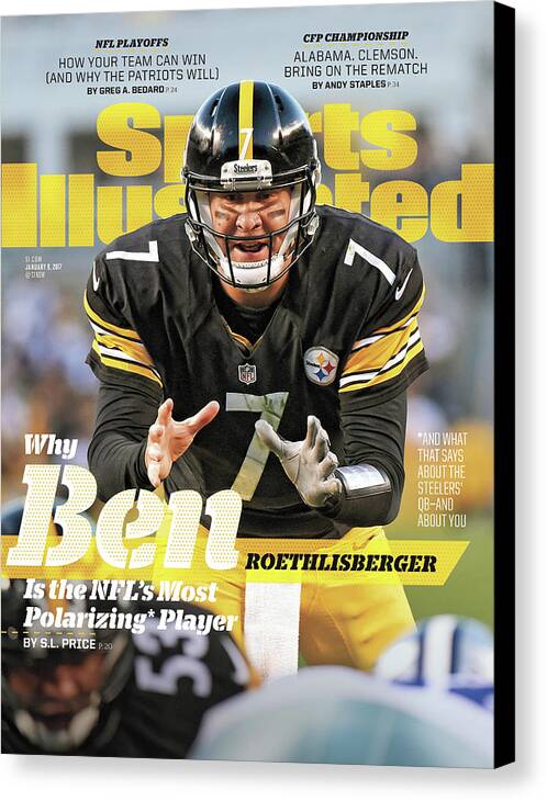Magazine Cover Canvas Print featuring the photograph Why Ben Roethlisberger Is The Nfls Most Polarizing* Player Sports Illustrated Cover by Sports Illustrated