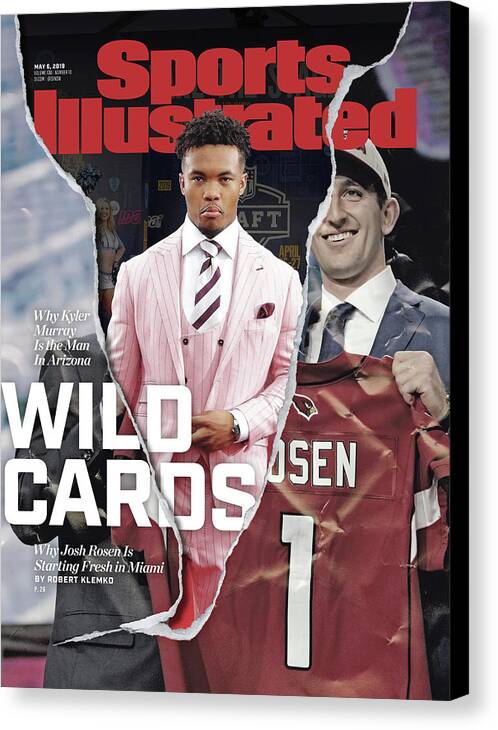 Magazine Cover Canvas Print featuring the photograph Wild Cards Why Kyler Murray Is The Man In Arizona, Why Josh Sports Illustrated Cover by Sports Illustrated