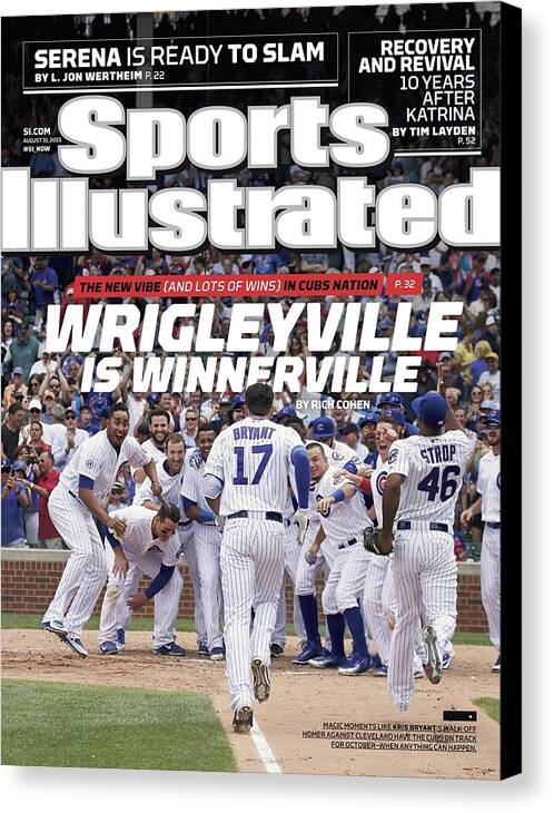 Magazine Cover Canvas Print featuring the photograph Wrigleyville Is Winnerville The New Vibe And Lots Of Wins Sports Illustrated Cover by Sports Illustrated