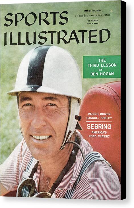 Magazine Cover Canvas Print featuring the photograph Carroll Shelby, Racecar Driver Sports Illustrated Cover by Sports Illustrated