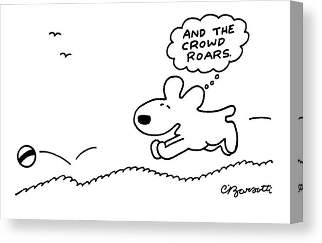 Dog Canvas Print featuring the drawing Dog Chases After A Ball by Charles Barsotti