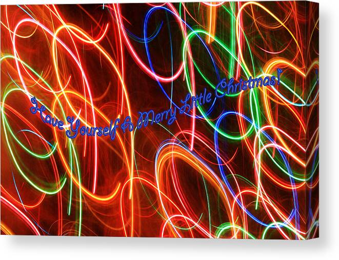 Christmas Canvas Print featuring the photograph Have Yourself A Merry Little Christmas by Barbara Dean