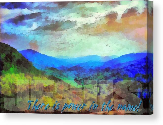 Jesus Canvas Print featuring the digital art Power In The Name by Michelle Greene Wheeler