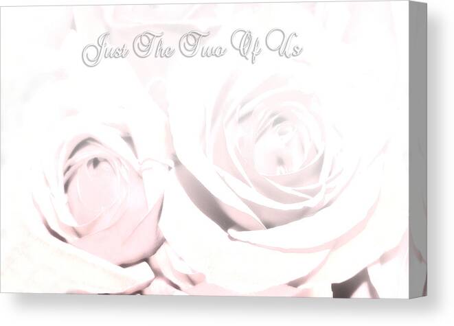 Roses Canvas Print featuring the photograph Just The Two of Us by Kristie Bonnewell