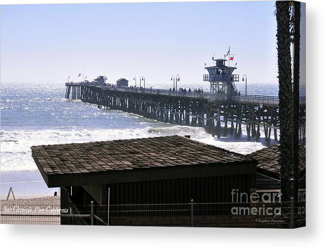 Clay Canvas Print featuring the photograph San Clemente Pier California by Clayton Bruster