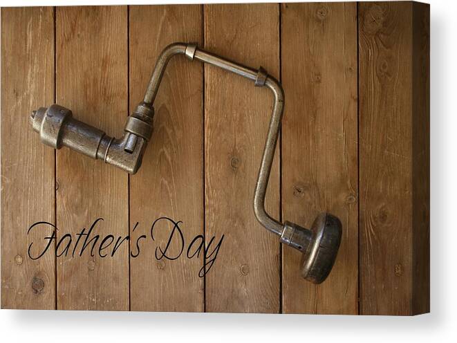 Tool Canvas Print featuring the photograph Fathers Day #2 by Marna Edwards Flavell