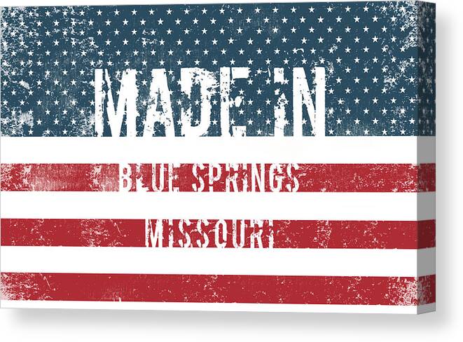 Blue Springs Canvas Print featuring the digital art Made in Blue Springs, Missouri #1 by Tinto Designs