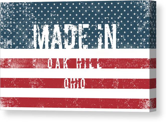 Oak Hill Canvas Print featuring the digital art Made in Oak Hill, Ohio #1 by Tinto Designs