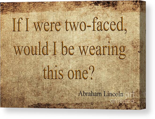 Quote Canvas Print featuring the mixed media Abraham Lincoln #10 by Ed Taylor