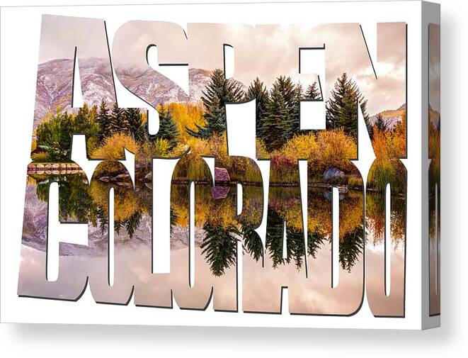 Aspen Colorado Canvas Print featuring the photograph Aspen Colorado Typography - Reflective Morning by Gregory Ballos