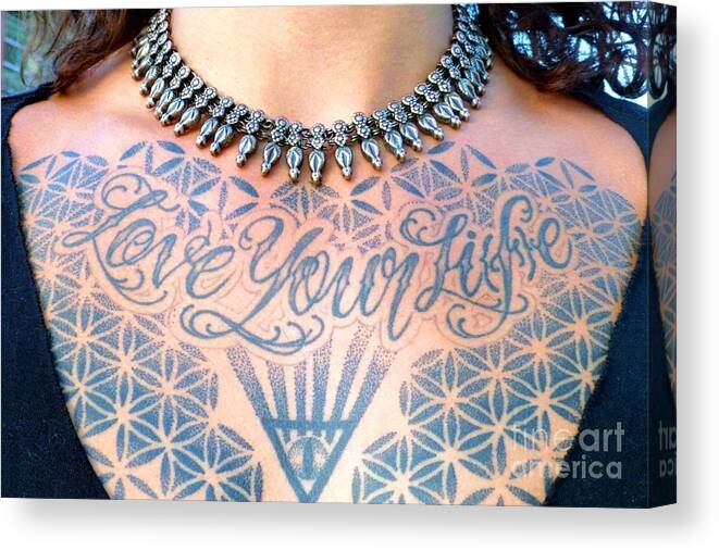 Tattoo Canvas Print featuring the photograph Love Your Life Tattoo by Barbie Corbett-Newmin