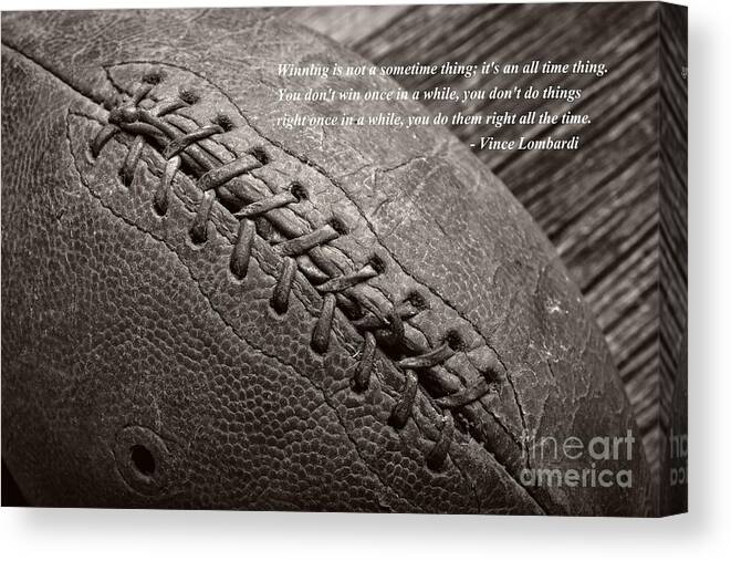 Football Canvas Print featuring the photograph Winning Quote from Vince Lombardi by Edward Fielding