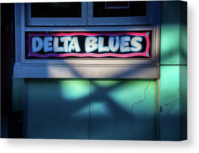 Sign Canvas Print featuring the photograph Delta Blues by Bud Simpson