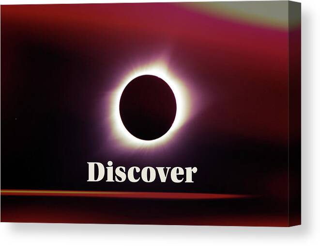 Discover Solar Eclipse Print Canvas Print featuring the mixed media Discover Solar Eclipse Print by Dan Sproul
