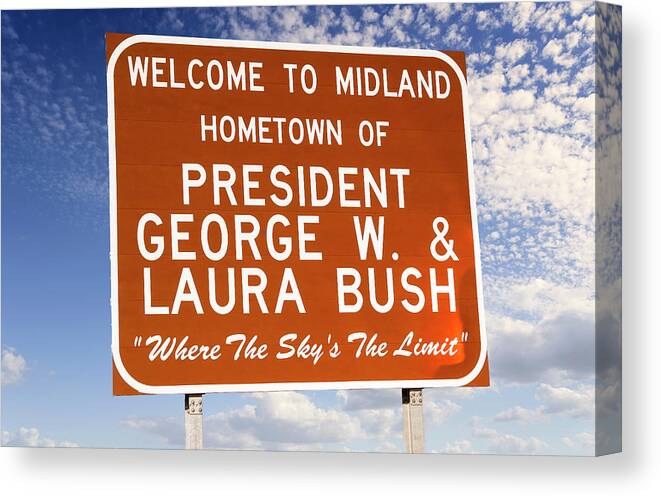 President George W Bush Hometown Sign Midland Texas Canvas Print featuring the photograph President George W Bush Hometown Sign Midland Texas by Bob Pardue