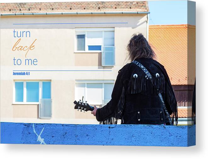 Street Musician Canvas Print featuring the photograph Turn back to me by Viktor Wallon-Hars