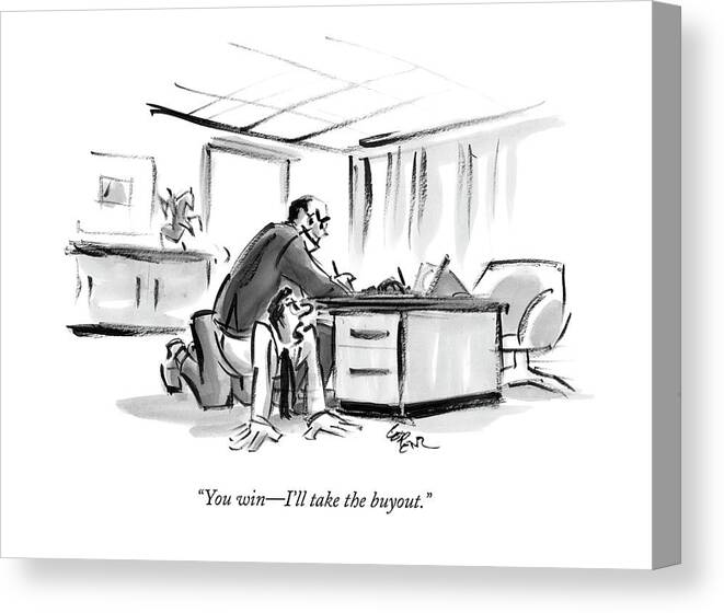 
Office
(one Businessman Uses Another As A Chair.) 125046 Llo Lee Lorenz Business Canvas Print featuring the drawing You Win - I'll Take The Buyout by Lee Lorenz