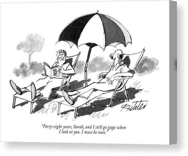 70719 70719 Mri Mischa Richter

 (elderly Man To His Wife As They Sit In Lounge Chairs Under An Umbrella.) Relationships Marriage Word Play Canvas Print featuring the drawing Forty-eight Years by Mischa Richter