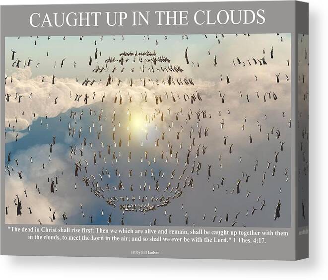 Rapture Canvas Print featuring the digital art Caught up in the clouds by William Ladson