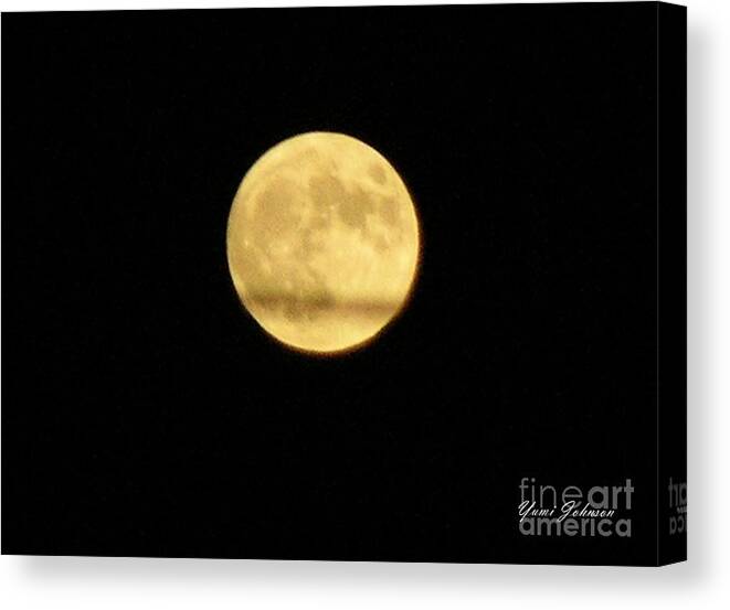 Moon Canvas Print featuring the photograph July Moon by Yumi Johnson