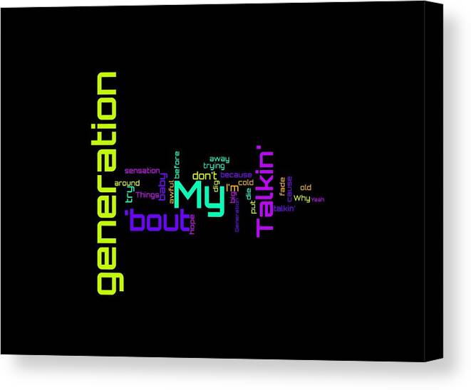 The Who Canvas Print featuring the digital art The Who - My Generation Lyrical Cloud by Susan Maxwell Schmidt