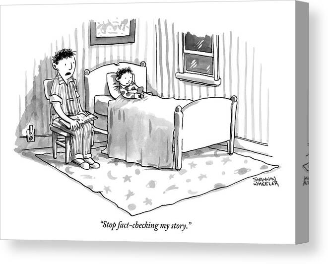 Stop Fact-checking My Story. Canvas Print featuring the drawing A Father Reads His Son A Bedtime Story by Shannon Wheeler