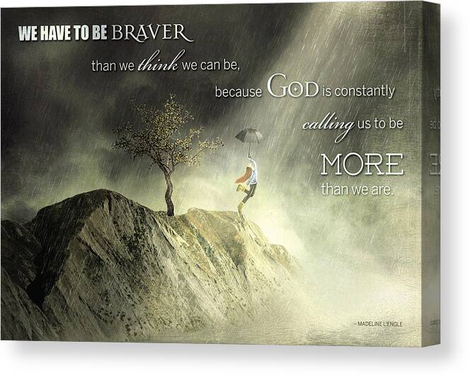 Bravery Canvas Print featuring the digital art Brave by Kathryn McBride