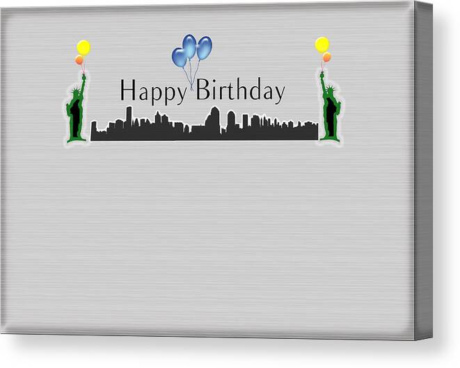 Happy Birthday Canvas Print featuring the digital art Happy Birthday Card - New York City - Statue of Liberty by Becca Buecher