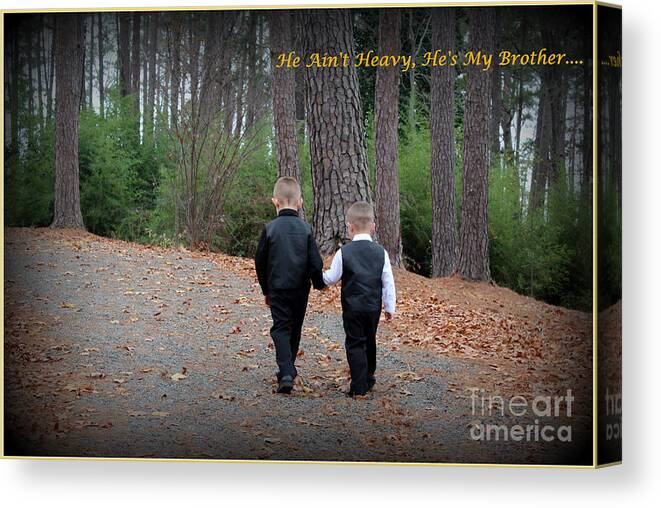 Hollies Song Canvas Print featuring the photograph He Aint Heavy/ Hes My Brother by Kathy White