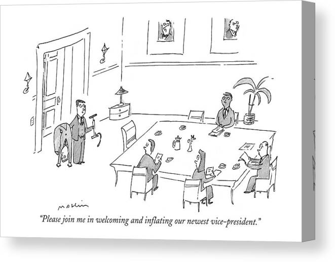 Meetings Canvas Print featuring the drawing Please Join Me In Welcoming And Inflating by Michael Maslin