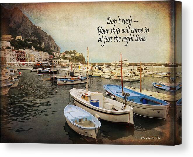 Inspirational Canvas Print featuring the photograph Your Ship Will Come In by TK Goforth