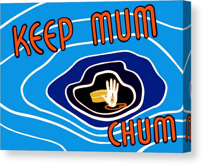 Wwii Propaganda Canvas Print featuring the mixed media Keep Mum Chum by War Is Hell Store