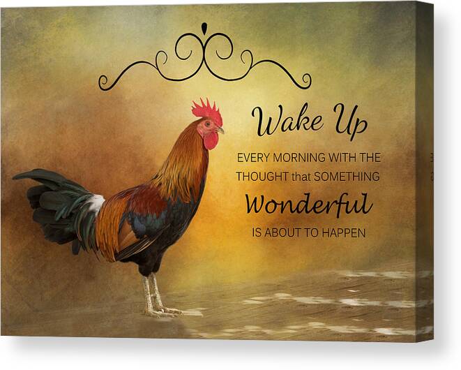 Rooster Canvas Print featuring the photograph Wake Up by Kim Hojnacki