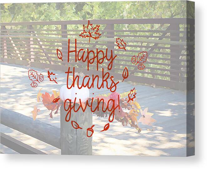 Thanksgiving Canvas Print featuring the photograph Thanksgiving Greeting Card #1 by Alison Frank